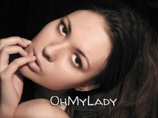 0hMyLady