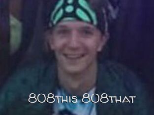 808this_808that