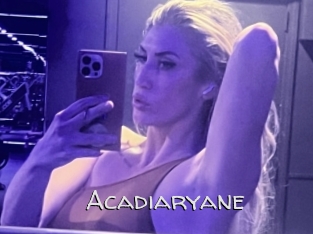 Acadiaryane