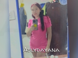Aslydayana