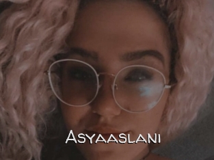 Asyaaslani