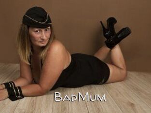 BadMum
