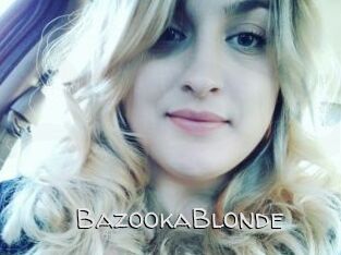 BazookaBlonde