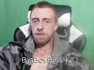 BigBoyBigs420