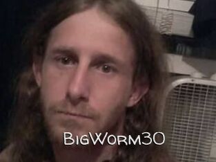 BigWorm30