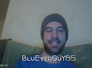 BluEyedGuY85