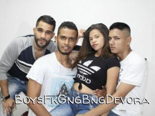 BoysFkGngBngDevora