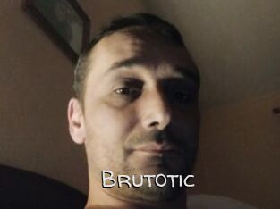 Brutotic