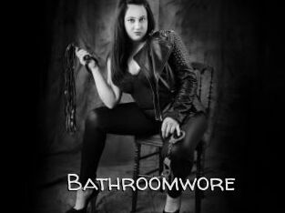 Bathroomwore