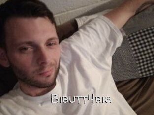 Bibutt4big