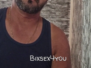 Bixsex4you