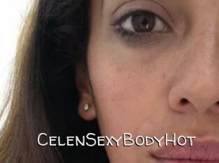 CelenSexyBodyHot