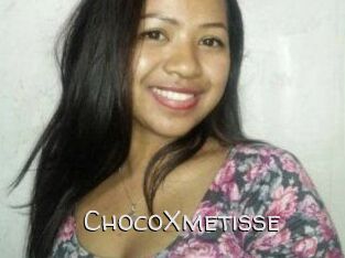 ChocoXmetisse