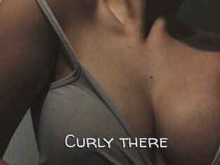 Curly_there