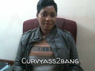 Curvyass2bang