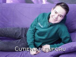 Cutiemadlenforu