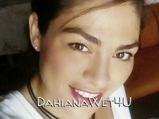 DahianaWet4U