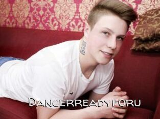 Dancerreadyforu