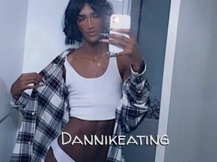 Dannikeating
