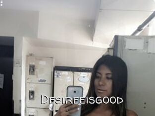 Desireeisgood