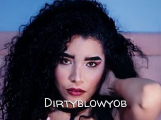 Dirtyblowyob