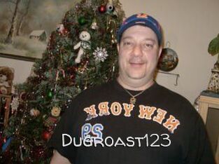 Dugroast123