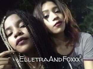 ElletraAndFoxxx