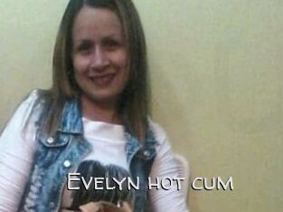Evelyn_hot_cum