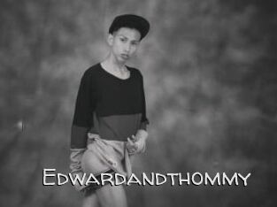 Edwardandthommy