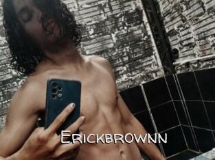 Erickbrownn