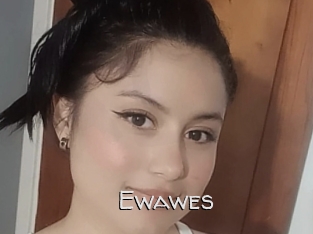 Ewawes