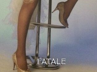 FATALE
