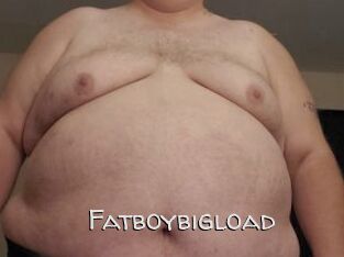 Fatboybigload