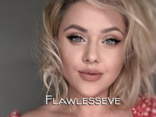 Flawlesseve