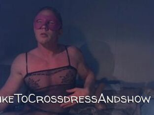 Gay_Like_To_Crossdress_And_show