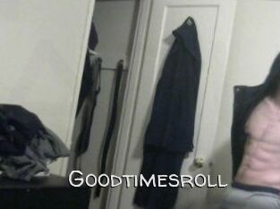 Goodtimesroll