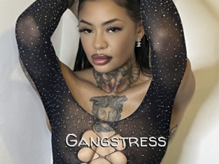 Gangstress