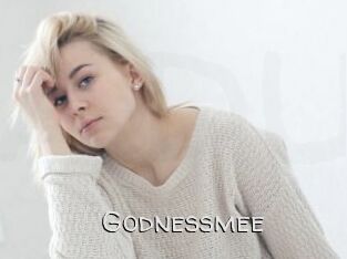 Godnessmee
