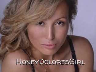 HoneyDoloresGirl