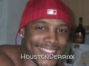 HoustonDerrixx