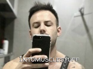 Intomusclestuff