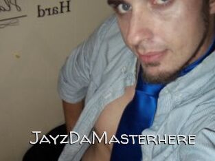 JayzDaMasterhere