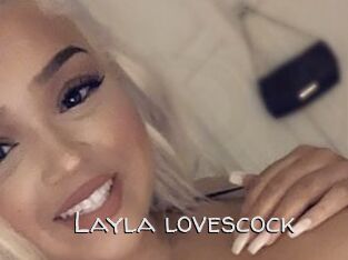 Layla_lovescock