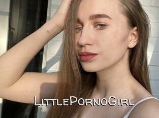 LittlePornoGirl