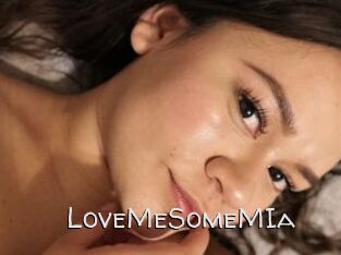 LoveMeSomeMIa