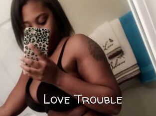 Love_Trouble