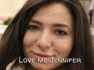 Love_me_Jennifer