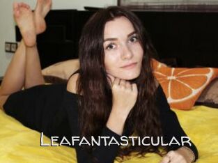 Leafantasticular