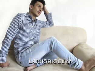 Louisbigcum