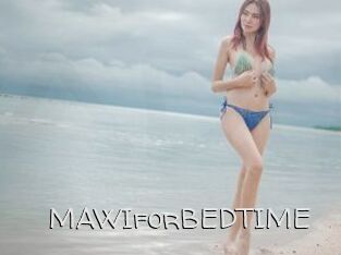 MAWIforBEDTIME